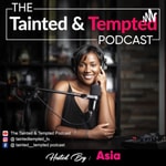 Logo of the podcast The Tainted & Tempted Podcast Podcast The Tainted & Tempted Podcast