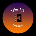 Logo of the podcast The Take 10 Podcast Podcast The Take 10 Podcast
