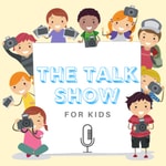 Logo of the podcast The talk show for kids Podcast The talk show for kids