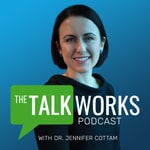 Logo of the podcast The Talk Works Podcast Podcast The Talk Works Podcast