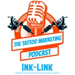 Logo of the podcast The Tattoo Marketing Podcast Podcast The Tattoo Marketing Podcast