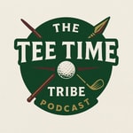 Logo of the podcast The Tee Time Tribe Podcast The Tee Time Tribe