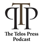 Logo of the podcast The Telos Press Podcast Podcast The Telos Press Podcast
