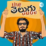 Podcast The Telugu Dude