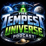 The Tempest Universe Podcast Podcast The Tempest Universe Podcast