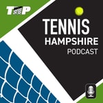 Logo of the podcast The Tennis Hampshire Podcast Logo of the podcast The Tennis Hampshire Podcast