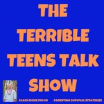 Logo of the podcast The Terrible Teens Podcast: Parental Survival Strategies Podcast The Terrible Teens Podcast: Parental Survival Strategies