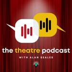 Logo of the podcast The Theatre Podcast with Alan Seales Logo of the podcast The Theatre Podcast with Alan Seales