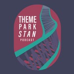 Logo of the podcast The Theme Park Stan Podcast Podcast The Theme Park Stan Podcast