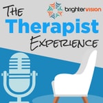 Logo of the podcast The Therapist Experience Podcast by Brighter Vision: Marketing & Business Lessons for Therapists, Counselors, Psychologists & Coaches in Private Practice Podcast The Therapist Experience Podcast by Brighter Vision: Marketing & Business Lessons for Therapists, Counselors, Psychologists & Coaches in Private Practice