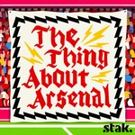 Logo of the podcast The Thing About Arsenal Podcast The Thing About Arsenal