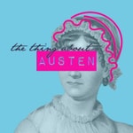 Logo of the podcast The Thing About Austen Logo of the podcast The Thing About Austen