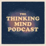 The Thinking Mind Podcast: Psychiatry & Psychotherapy Podcast The Thinking Mind Podcast: Psychiatry & Psychotherapy