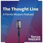 Podcast The Thought Line- A Forvis Mazars Podcast