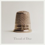 Logo of the podcast The Thread of Dior Podcast The Thread of Dior