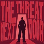 Podcast The Threat Next Door