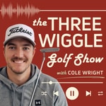 Logo of the podcast The Three Wiggle Golf Show Podcast The Three Wiggle Golf Show