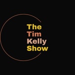 Logo of the podcast The Tim Kelly Show Podcast The Tim Kelly Show