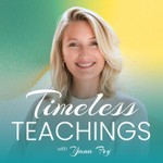 The Timeless Teachings Podcast The Timeless Teachings