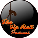 Logo of the podcast The Tip Rail Podcast Podcast The Tip Rail Podcast