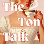Logo of the podcast The Ton Talk: Der Bridgerton-Fanpodcast Podcast The Ton Talk: Der Bridgerton-Fanpodcast