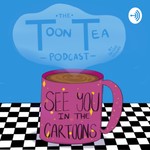 Logo of the podcast The Toon Tea Podcast Podcast The Toon Tea Podcast