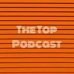 Logo of the podcast The Top Podcast: Songs In Review Podcast The Top Podcast: Songs In Review