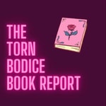 The Torn Bodice Book Report The Torn Bodice Book Report
