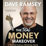 Logo of the podcast The Total Money Makeover by Dave Ramsey, Book Summary, Podcast, English Podcast The Total Money Makeover by Dave Ramsey, Book Summary, Podcast, English