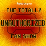Logo of the podcast The Totally Unauthorized Fan Show Podcast The Totally Unauthorized Fan Show