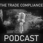 Logo of the podcast The Trade Compliance Podcast Missing podcast logo