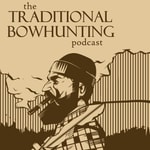 Podcast The Traditional Bowhunting Podcast