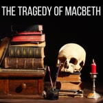 The Tragedy of Macbeth The Tragedy of Macbeth
