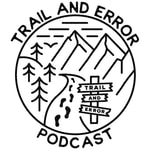 Logo of the podcast The Trail and Error Podcast