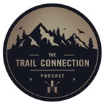 Logo of the podcast The Trail Connection Podcast The Trail Connection