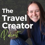 The Travel Creator: Tips For Travel Influencers Podcast The Travel Creator: Tips For Travel Influencers