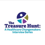 Logo of the podcast The Treasure Hunt: A Healthcare Changemakers Interview Series Podcast The Treasure Hunt: A Healthcare Changemakers Interview Series