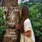 Logo of the podcast The Tree of Life with Catherine Levi Podcast The Tree of Life with Catherine Levi