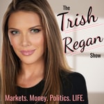 Logo of the podcast The Trish Regan Show Logo of the podcast The Trish Regan Show