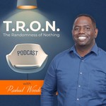 The T.R.O.N. Podcast Podcast The T.R.O.N. Podcast