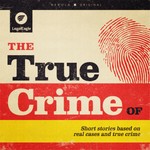 Logo of the podcast The True Crime Of... Podcast The True Crime Of...