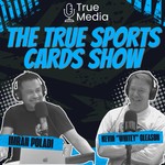 Logo of the podcast The True Sports Cards Show With Imran Poladi and Kevin Gleason Podcast The True Sports Cards Show With Imran Poladi and Kevin Gleason