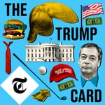 Logo of the podcast The Trump Card, with Nigel Farage Podcast The Trump Card, with Nigel Farage