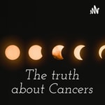 Logo of the podcast The truth about Cancers♋️ Podcast The truth about Cancers♋️