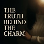 Logo of the podcast The Truth Behind the Charm Missing podcast logo