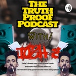 Logo of the podcast The TruTh ProoF w/ joSh b n dem Podcast The TruTh ProoF w/ joSh b n dem