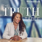 Logo of the podcast The Truth Table with Nontokozo Missing podcast logo