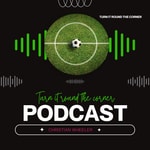 Logo of the podcast The ”Turn it Round the Corner” Podcast Podcast The ”Turn it Round the Corner” Podcast