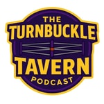 Logo of the podcast The Turnbuckle Tavern Podcast Podcast The Turnbuckle Tavern Podcast