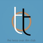 Logo of the podcast The Twice Over Film Club Podcast The Twice Over Film Club